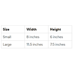 A size chart table showing dimensions for Small and Large sizes, with columns for Size, Width, and Height in inches.