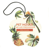 Pet House car air freshener with pineapple and palm tree design on a white background