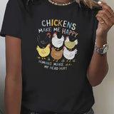 Chickens Make Me Happy Black Tee