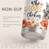 A Girl Who Loves Chickens Stainless Steel Tumbler