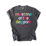 The Dapper Paw Meet Me At The Dog Park T-Shirt