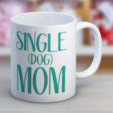 Single Dog Mom Mug