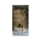 Rustic Girls Let's Go For A Walk Leash Hook