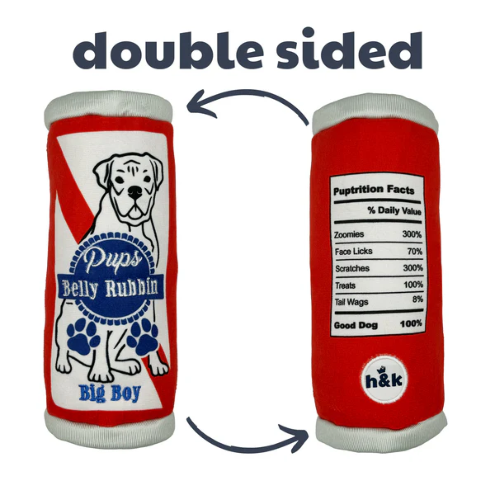 Double-sided dog toy with 'Pups Belly Rubbin' and nutritional facts on a white background