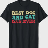 Best Dog and Cat Dad Ever
