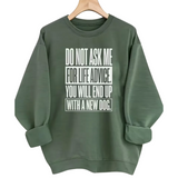 Don't Ask Me for Life Advice Long Sleeve Shirt Green