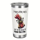 May Look Calm Chicken Stainless Steel Tumbler