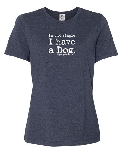 Dog Is Good Tee I'm Not Single Navy Wos